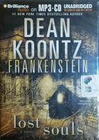 Frankenstein - Lost Souls written by Dean Koontz performed by Chistopher Lane on MP3 CD (Unabridged)